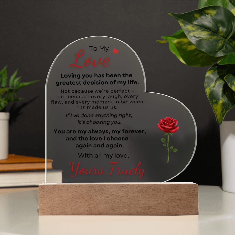To My Love  heart acrylic plaque with LED base romantic gift from Yours Truely on table top with dark background
