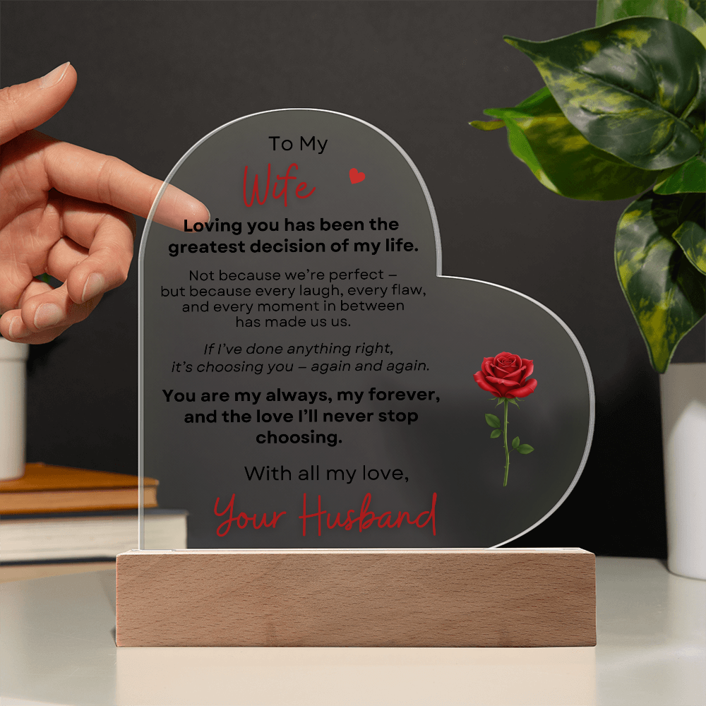 To My Wife heart acrylic plaque with LED base romantic gift from husband on table top  showing the plaque as clear