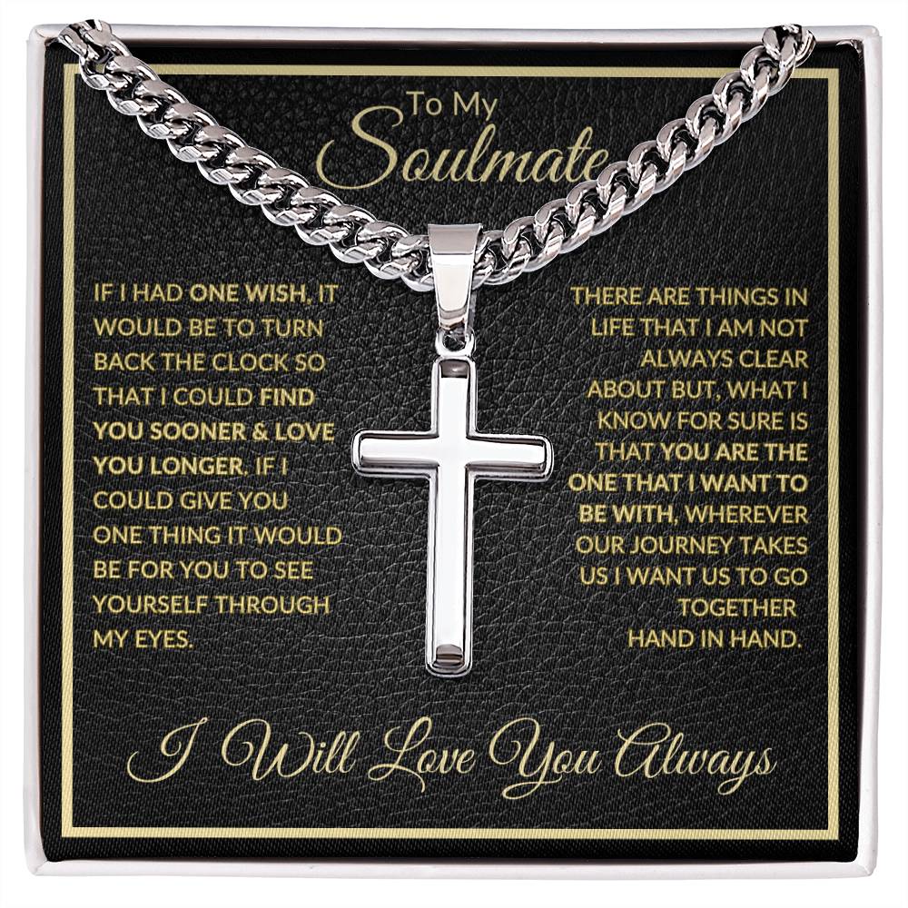 A stainless steel cross necklace with an accompanying chain and a pendant that reads 'To My Soulmate' with a quote about love and commitment.
