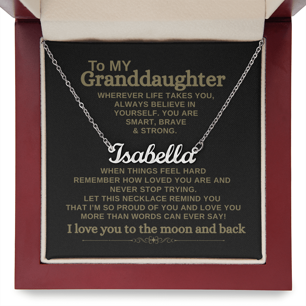 To My Granddaughter - Custom Name Necklace - Smart Brave & Strong