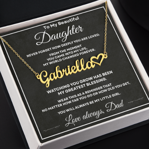 Custom Name necklace for daughter from dad.