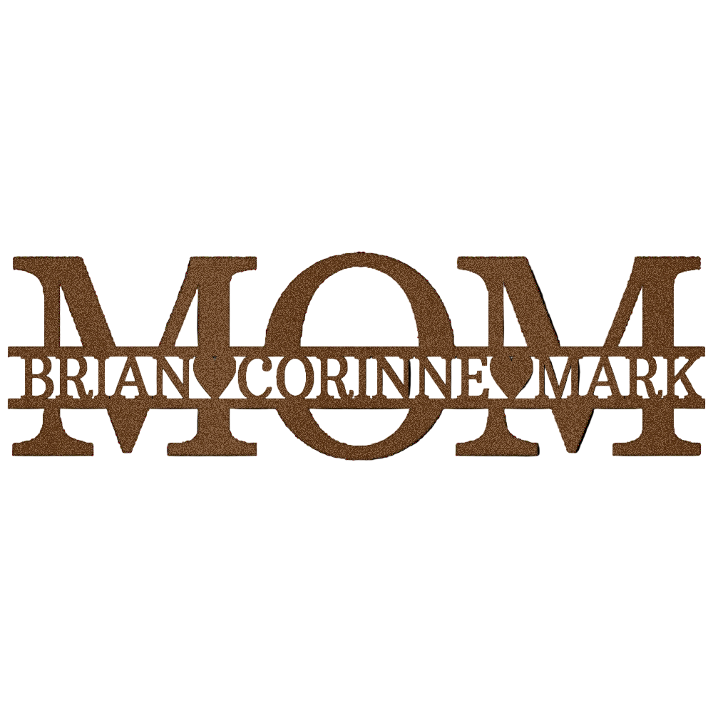 Copper custom metal mom sign