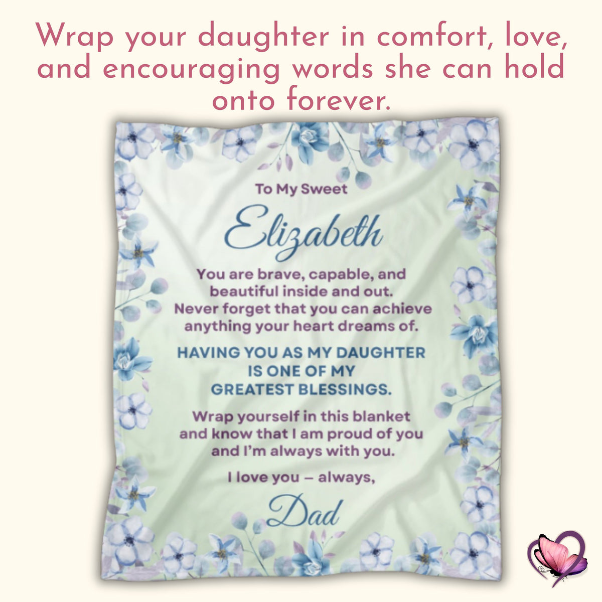 Meaning and purpose image for a personalized daughter blanket from Dad, showing a blue floral keepsake throw with an encouraging message. 